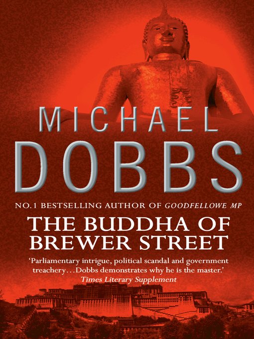 Title details for The Buddha of Brewer Street by Michael Dobbs - Available